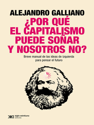 cover image of ¿Por qué el capitalismo puede soñar y nosotros no?